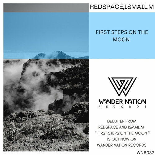 ISMAIL.M & Redspace - First Steps on the Moon [WNR033]